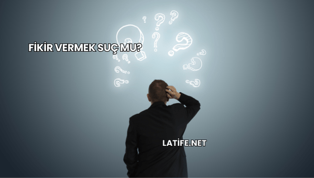 Fikir Vermek Suç mu?