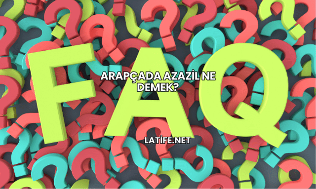 Arapçada Azazil Ne Demek?