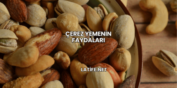 Çerez Yemenin Faydaları