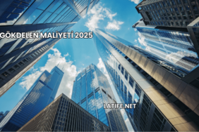 Gökdelen Maliyeti 2025