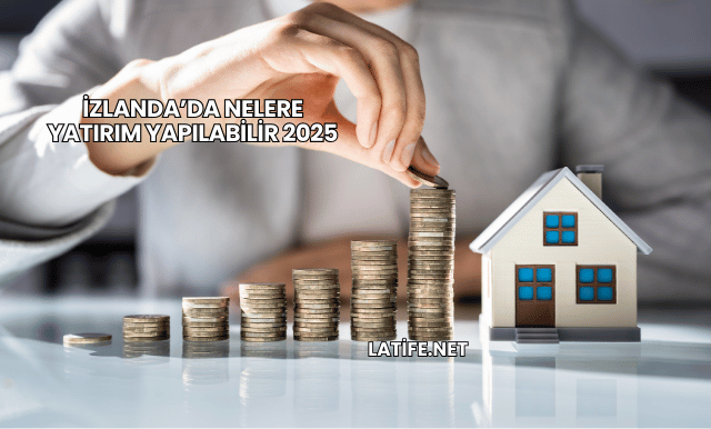 İzlanda’da Nelere Yatırım Yapılabilir 2025