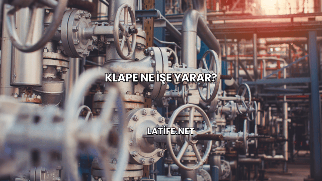 Klape Ne İşe Yarar?