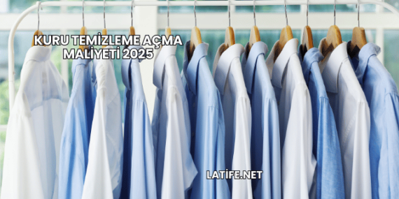 Kuru Temizleme Açma Maliyeti 2025