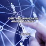 Twitter İzlenme Satın Almak Ne Demek?