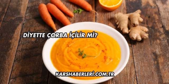 Diyette Çorba İçilir mi?