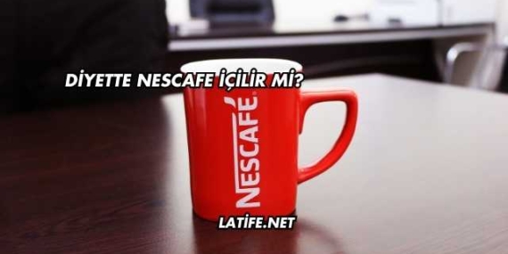 Diyette Nescafe İçilir mi?
