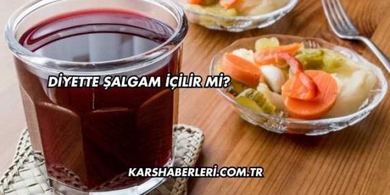 Diyette Şalgam İçilir mi?