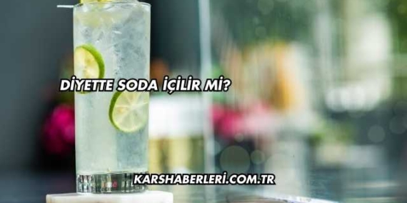 Diyette Soda İçilir mi?